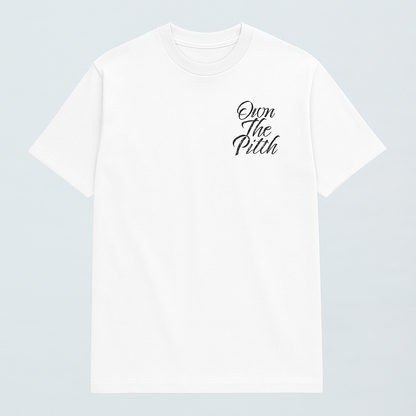 Own The Pitch T-Shirt
